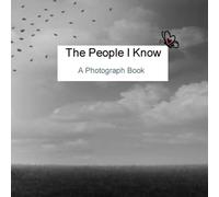 The People I Know: A Photograph Book