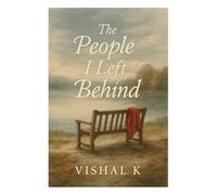 The People I Left Behind (The Writer’s Legacy Series)