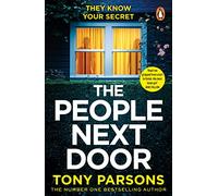 THE PEOPLE NEXT DOOR: A gripping psychological thriller from the no. 1 bestselling author