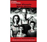 The People Next Door: Part 1, Introducing