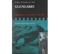 The People of Glengarry: Highlanders in Transition, 1745-1820: Volume 9 (NONE)