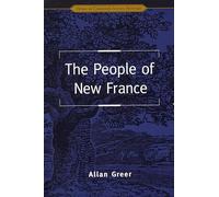 The People of New France (Themes in Canadian History)