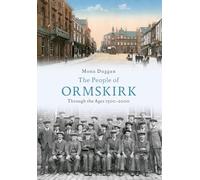 The People of Ormskirk: Through the Ages 1500-2000