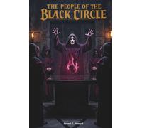 The People of the Black Circle: The Classic Edition