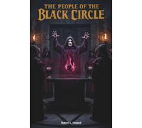 The People of the Black Circle: The Classic Edition
