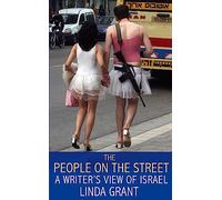 The People On The Street: A Writer's View Of Israel