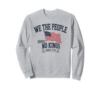 The People Patriotic Political No Kings in America Sweatshirt
