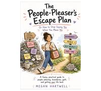 The People-Pleaser’s Escape Plan: A funny, practical guide to people-pleasing, boundaries, guilt, and getting your life back (The Escape Plan Series - The Less Stress, More Life Series)
