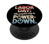 The People’s Day to Power Down Labor Day PopSockets Adhesive PopGrip