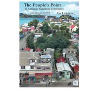 The People’s Point: an Antiguan Waterfront Community