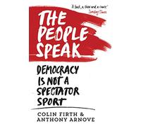 The People Speak: Democracy is Not a Spectator Sport (Main)