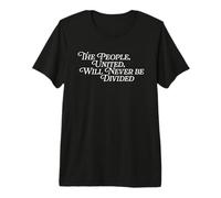 The People United Will Never Be Divided Women March Protest Premium T-Shirt