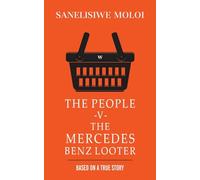 The People -V- The Mercedes Benz Looter