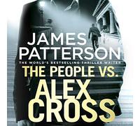 The People vs. Alex Cross: (Alex Cross 25)