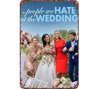 The People We Hate at the Wedding Vintage Tin Sign Wall Art Decor - Retro Sign for Home Patio Decor Gifts Movie Poster - 8x12 Inch