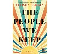 The People We Keep - Paperback / softback NEW Larkin, Allison 28/06/2022