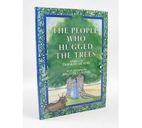 The People Who Hugged the Trees: An Environmental Folk Tale
