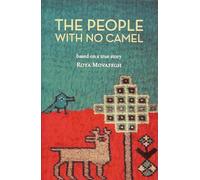 The People with No Camel: Based on a True Story