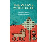 The People With No Camel: Based On A True Story