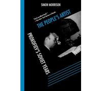 The People's Artist: Prokofiev's Soviet Years