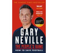 The People's Game: How to Save Football : THE AWARD WINNING BESTSELLER