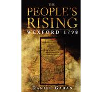 The People's Rising: Wexford, 1798