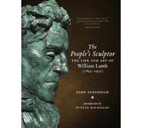 The People's Sculptor: The Life and Art of William Lamb