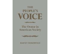 The People's Voice: The Orator in American Society