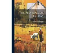 The Peopling of Kansas