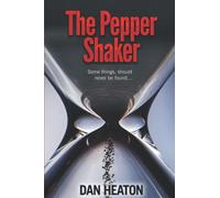 The Pepper Shaker: Some things, should never be found…