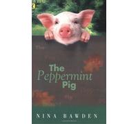 The Peppermint Pig (Puffin Books) by Bawden, Nina (March 31, 1977) Paperback