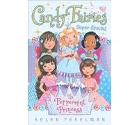 The Peppermint Princess: Super Special (Candy Fairies)