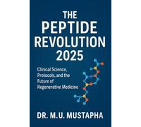 The Peptide Revolution 2025: Clinical Science, Protocols, and the Future of Regenerative Medicine