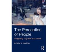 The Perception of People: Integrating Cognition and Culture