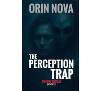 The Perception Trap (Do Not Recall)