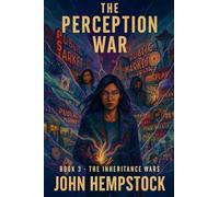 The Perception War: 3 (The Inheritance Wars)