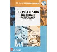 The Percussion Ensemble: Five Easy Quintets for Percussion
