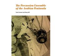 The Percussion Ensemble of the Arabian Peninsula