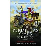 The Perdiccas Years, 323-320 BC