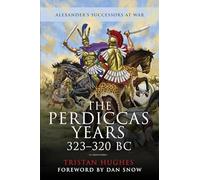 The Perdiccas Years, 323-320 BC