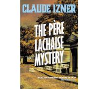 The Père-Lachaise Mystery: A Victor Legris Mystery (The Victor Legris Mysteries)