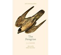 The Peregrine - Afterword by Robert Macfarlane - 50th Anniversary Edition
