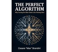 The Perfect Algorithm: Why Turning the Other Cheek Is the Winning Move