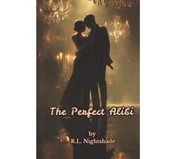 The Perfect Alibi: One murder. Two suspects. Endless lies.