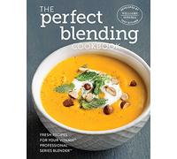 The Perfect Blending Cookbook