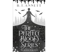 The Perfect Blood Series: The Shadow of Darkness