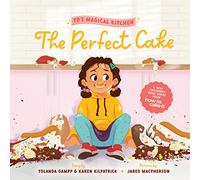 The Perfect Cake: 1 (Yo's Magical Kitchen, 1)