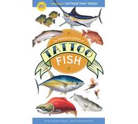 The Perfect Catch of Tattoo Fish : 50 Temporary Tattoos that Teach