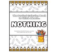 The Perfect Coloring Book to Think About NOTHING