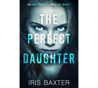 The Perfect Daughter (The Perfect Thrillers Collection)